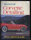 0-933534-28-0 Reproduction Secrets Of Corvette Detailing Show Street Sale By Michael