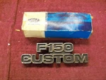 1977-1979 Ford F-150 Custom Cowl Panel Emblem, Nos D7TZ-16720-D. Fixed Price $40.00.