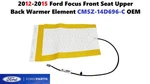 2012-2015 Ford Focus Front Seat Upper Back Warmer Element CM5Z-14D696-C. Fixed Price $55.00.