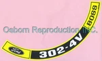 Mustang Air Cleaner Decal Boss 302 4V Non-ram 1970 Osborn Reproductions. Fixed Price $10.15.