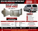2016-2023 Mercedes Metris W447 Oem Rear Door Left Lower Hinge A4477407600 F2. Fixed Price $189.99.