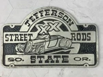 Jefferson Street Rods Car Club Plaque So. State Oregon License Plate Metal Sign. Fixed Price $129.00.