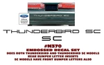 Sp N370 1989-95 Ford -thunderbird Sc Rear Bumper Letters Decal. Fixed Price $29.95.