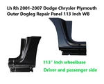 Lh Rh 2001-2007 Dodge Chrysler Plymouth Outer Dogleg Repair Panel 113 Inch Wb. Fixed Price $140.61.